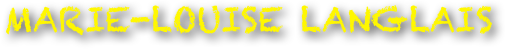 MARIE-LOUISE LANGLAIS