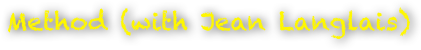 Method (with Jean Langlais)